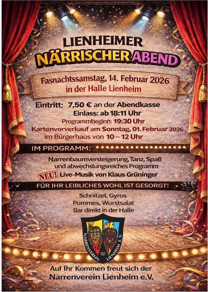 LIENHEIMER NÄRRISCHER ABEND Fasnachtssamstag, 14. Februar 2026 in der Halle Lienheim
